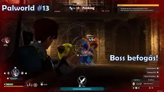 Palworld - 13 - Boss befog&aacute;s!