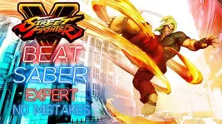Ken&rsquo;s Theme - Street of Fighter V Beat Saber Expert Map (No Mistakes)