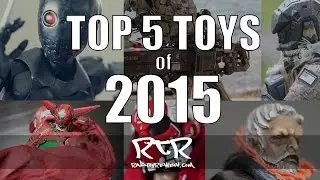 Rad Toy Review's Top 5 Toys of 2015