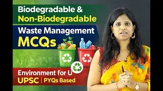 Biodegradable vs Non-Biodegradable Waste MCQs ♻️ | Environment | UPSC & State PSC
