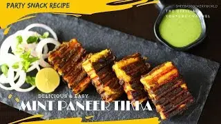 Mint/Pudina Paneer Tikka | Veg Starter Recipe | Party Snack Ideas