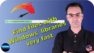 Windows 10 - Fast search for files with the Windows libraries