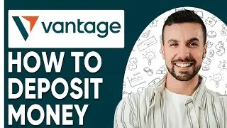 How To Deposit Money in Vantage | Easy Guide |