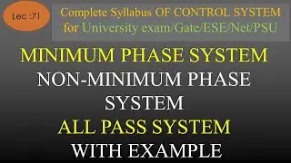 Lec-71 Minimum and Non-Minimum Phase Systems with Example | Control System | R K Classes | Hindi