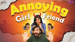 ANNOYING GIRLFRIEND part-2 | Dileep, Hema | Matter Entante | Anvesh Creations