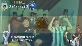 ARGENTINA 3 (4) - FRANCIA 3 (2) | REACCION DE HINCHAS ARGENTINOS - MUNDIAL QATAR 2022 - FINAL
