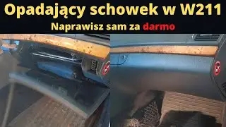 Jak naprawić opadający schowek w W211