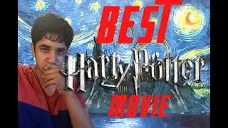 Whats that best Harry Potter Movie?