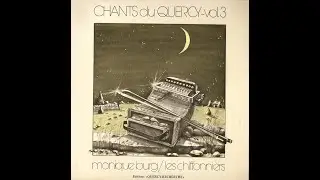 Monique Burg, Les Chiffonniers &lrm;&ndash; Chants Du Quercy - Vol 3 - 1977