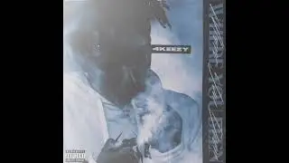 4Keezy- Where You Been (Prod. By Whodunit)