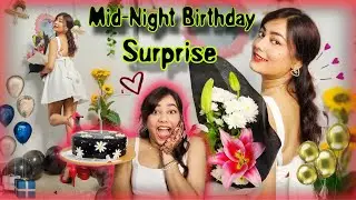 Itne DHAMAKEDAR * Mid - Night * Birthday SURPRISE ki Ummid ni thi 🥹🎉🎂 | UNEXPECTED GIFTS Mile 🤩🎁