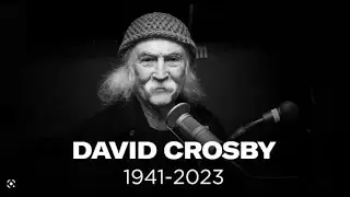 Legendary singer-songwriter David Crosby dies at 81