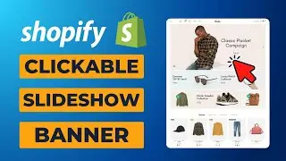 How to Make SLIDESHOW BANNERS Clickable in Shopify | Step By Step Guide 2025 | Thats Soo Easy