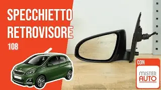 Sostituzione Specchietto Retrovisore Peugeot 108 🪞