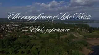 Ebike experience. The magnificence of Lake Varese