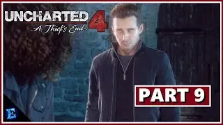 Uncharted 4 A Thief End Gameplay Walkthrough Part 9