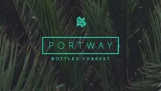 Portway - Bottled Forrest | Flyotw Present