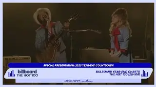 2025 YEAR-END COUNTDOWN | Billboard 2025 Year-End Charts: Hot 100 (25/100)