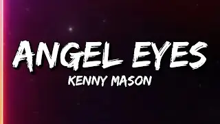 Kenny Mason - Angel Eyes (Lyrics)