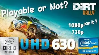 Dirt Rally test on UHD 630 | i3 10100 + 16 GB RAM