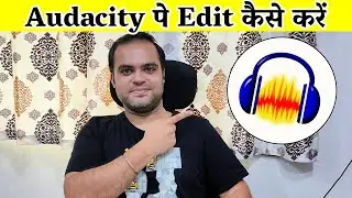 How to Edit Voice Over in Audacity | Voice Over Tutorial | Audacity Tutorial in Hindi