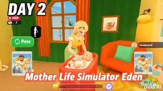 Mother life simulator #Day2 ( Let's gardening with mama : Eden)