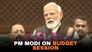 PM Narendra Modi’s remarks at the beginning of the Budget Session of Parliament