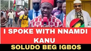 Nnamdi Kanu spoke with me :: Soludo tell Anambra Youths (SHOCKING)