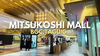 MITSUKOSHI MALL | A Japanese-Inspired Mall in BGC | Walking Tour 2023 | Taguig Philippines