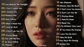 Sad Song Broken Heart 😭💔 Playlists English Love Songs Good Vibes