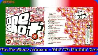 10. The Brothers Johnson - Ain't We Funkin' Now - 1978 ( Vol. 4)