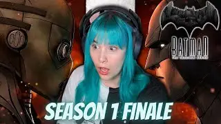 BATMAN: THE TELLTALE SERIES - Season 1 Finale!