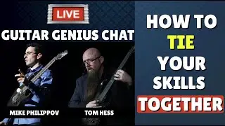 How To Practice Guitar To Tie All Your Skills Together