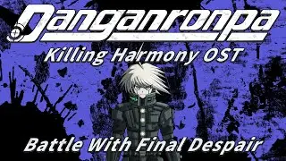 Battle With Final Despair (Extended) | Danganronpa V3: Killing Harmony OST