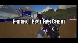 Primal | Best Ark Cheat