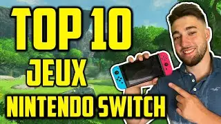 TOP 10 Jeux Nintendo Switch ! (Vrai p&eacute;pite !)
