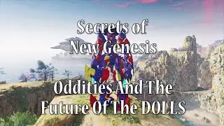 Secrets of New Genesis - Oddities And The Future Of The DOLLS #NGS