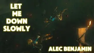 Let Me Down Slowly - Tears of the Kingdom Edit
