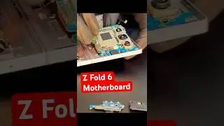 Samsung Galaxy Z Fold 6 Main Board Disassembly #howto #zfold6