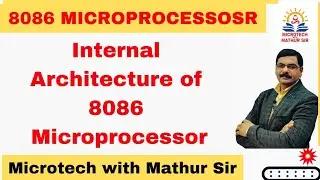8086 | Internal Architecture of 8086 Microprocessor | By Mathur Sir | Hindi