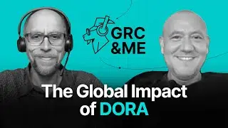 How will the Digital Operational Resilience Act (DORA) impact businesses globally?