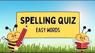 SPELLING QUIZ for kids | Simple, Easy, Fun Quiz | Holiday Learning Fun | English | Spelling Bee