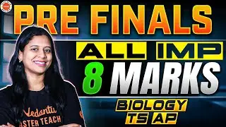 Pre-Finals Special: All Important 8 Marks Questions | Class 10 AP/TS Biology | Sunaina Mam