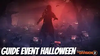 THE DIVISION 2 : GUIDE EVENT HALLOWEEN 2025 (Tenue Houndsman)