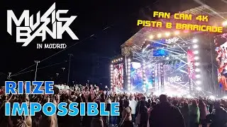 RIIZE 'IMPOSSIBLE' @ Music Bank in Madrid 2024 by KOREANPOWER | FANCAM 4K from PISTA B BARRICADE