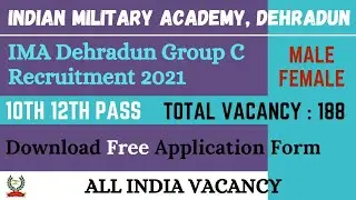 IMA Dehradun Group C Recruitment 2021। Indian Military Academy Dehradun Offline Form 2021 ।