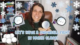 How To Have A Snowball Fight In Elementary Music (Rhythm Edition!)