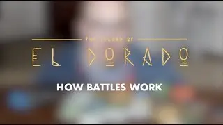 The Island of El Dorado - Battle Overview