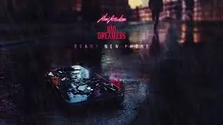New Arcades & The Bad Dreamers - Brand New Phone