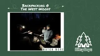 Backpacking at The West Woods